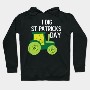 I Dig St Patricks Day Shamrocks Tractor Clover Toddlers Boys Hoodie